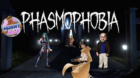 Alf's Sunday Gaming Mayhem - Phasmophobia (w/ @300mirrors)