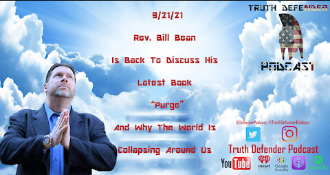 Episode 33: W/ Reverend Bill Bean ("PURGE")