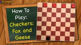 How to play Checkers: Fox and Geese
