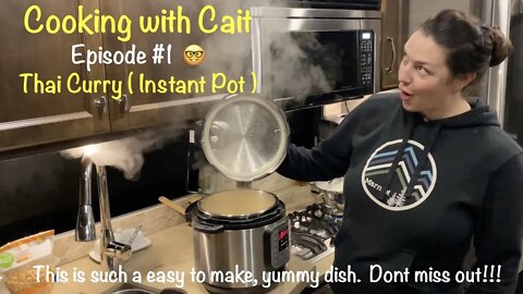 Cooking with Cait- Thai Curry [ Instant Pot ] recipe
