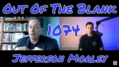 Out Of The Blank #1074 - Jefferson Morley
