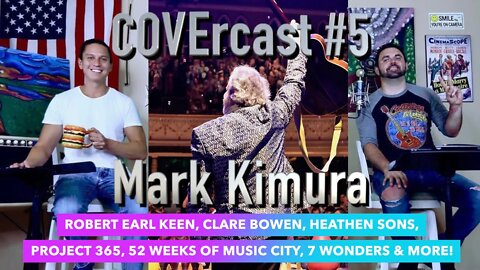 COVErcast #5 - Mark Kimura (Robert Earl Keen, Clare Bowen, The Wild Feathers, Dixie Chicks, Dr Dog)