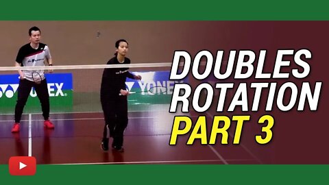 Mastering Badminton - Basic Doubles Rotation Part 3 - Coach Kowi Chandra (Subtitle Indonesia)