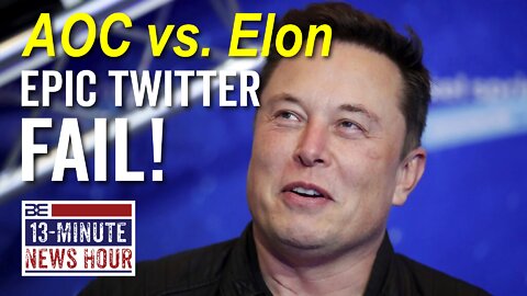 AOC vs. Elon Musk in EPIC Twitter Fail! | Bobby Eberle Ep. 475