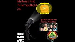 Madness First Timer Spotlight On... "Marmalade" w/the Madness Munchkins