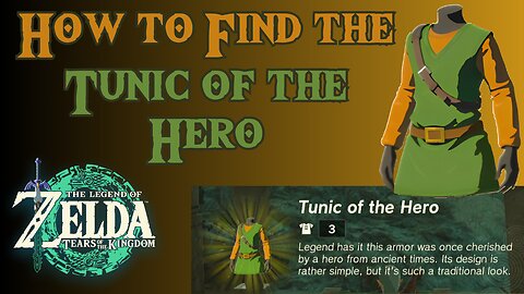 How to Find the Tunic of the Hero in The Legend of Zelda: Tears of the Kingdom!!! #totk