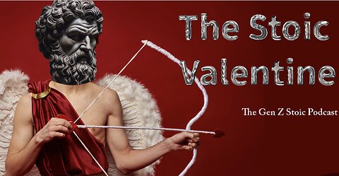 The Stoic Valentine