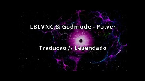 LBLVNC & Godmode - Power [ Tradução // Legendado ] (Nocopyrightsounds)