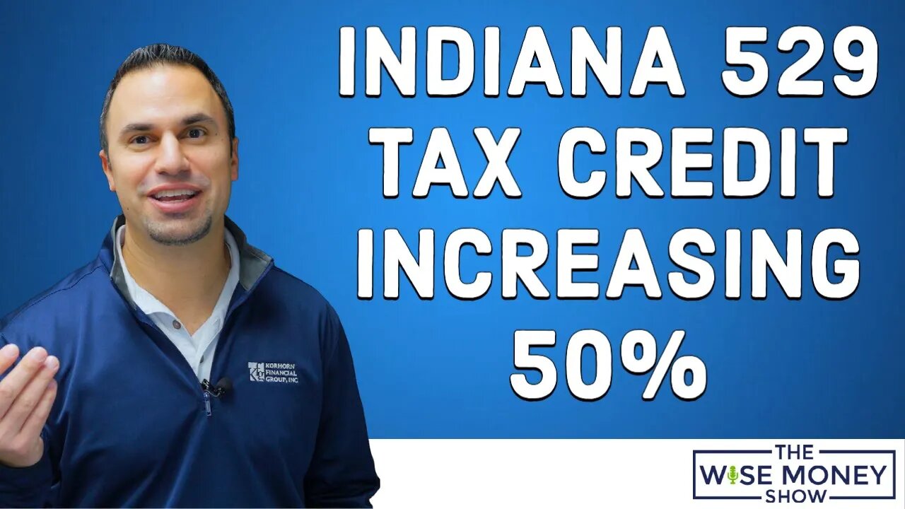 Indiana 529 Tax Credit Increase 50 in 2023