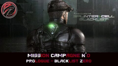🎮Splinter Cell Blacklist🎮 [Campagne Mission N°0] Prologue - Blacklist Zero