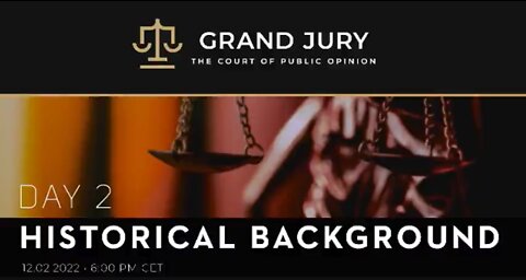 REINER FUELLMICH - COVID CRIMES AGAINST HUMANITY - GRAND JURY DAY 2: Historical Background