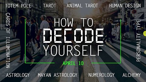 HOW TO DECODE YOURSELF
