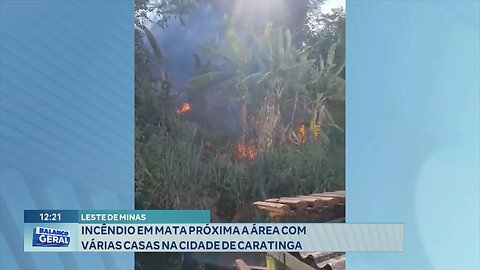 Leste de Minas: Incêndio em Mata Próxima a Área com várias Casas na Cidade de Caratinga.