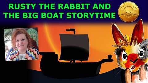 Rusty the Rabbit and the Big Boat Storytime