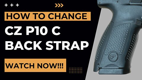 How to Change CZ P10 C BackStrap
