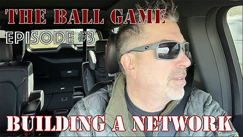 The Ball Game episode #3-Build A Network