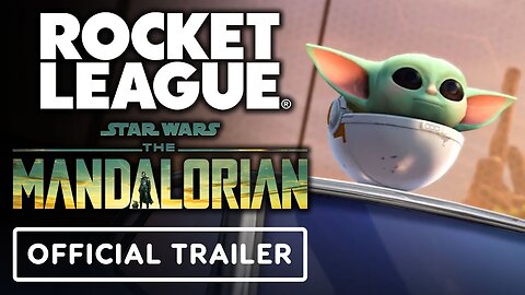 Rocket League x Star Wars - Official Mandalorian Mayhem Trailer