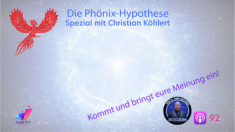 Teaser #92: Die Phönix-Hypothese - Spezial mit Christian Köhlert