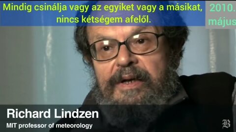 Richard Lindzen 2010- Kifejti kétségeit a globális felmelegedés veszélyeivel kapcsolatban.