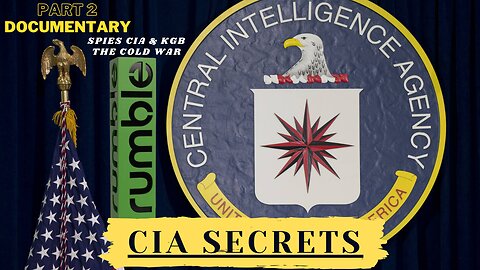 CIA Secrets Documentary Ep.2 - Spies CIA & KGB The Cold War