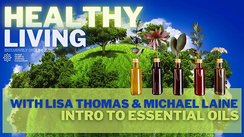27-APR-2023 HEALTHY LIVING - INTRO TO ESSENTIAL OILS