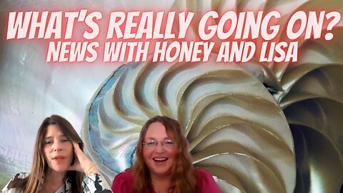 News with Honey and Lisa 9-20-23 WHAT'S REALLY GOING ON?
