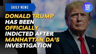 Donald Trump Has Been Officially Indicted After Manhattan DA's Investigation