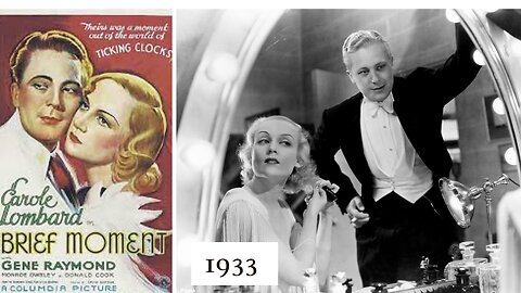 Carole Lombard Brief Moment 1933 David Burton , Gene Raymond full movie Pre-code