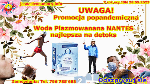 UWAGA Promocja popandemiczna Woda Plazmowana NANTES najlepsza na detoks Odszprycuj się