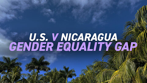 Gender Equality Gap & Women's Rights in Nicaragua | World Economic Forum Results | Gender Gap Travel