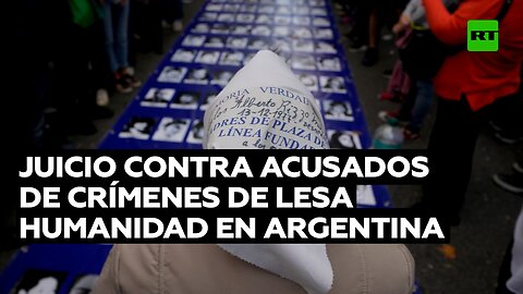 Inicia el juicio contra 10 represores acusados de crímenes de lesa humanidad en Argentina