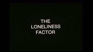 The Loneliness Factor (Hansen) 1975