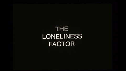 The Loneliness Factor (Hansen) 1975