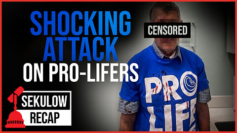 Shocking Attack on Pro-Lifers