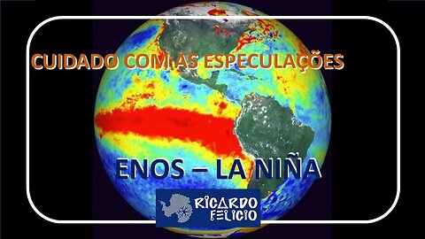 ENOS - La Niña e as Costumeiras Especulações