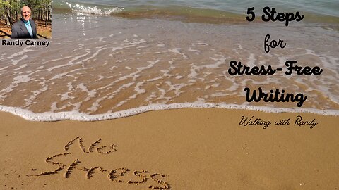 5 Steps for Stress-Free Writing