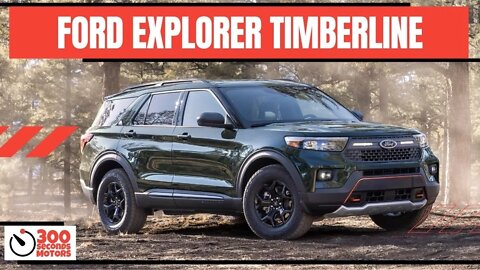New FORD EXPLORER TIMBERLINE the most off road capable Explorer ever
