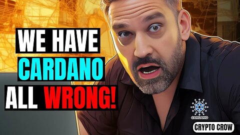 We Got Cardano All Wrong! Must Watch!