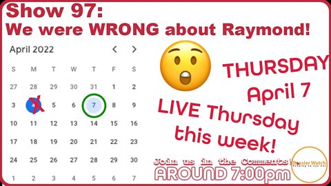 Show 97: We were WRONG about Raymond!