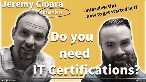Do You Need IT Certifications to Get Started in IT? ft. Jeremy Cioara