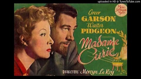 Madame Curie - Greer Garson & Walter Pidgeon - Lux Radio Theater