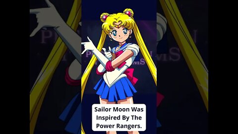 Did you know that SAILOR MOON.......