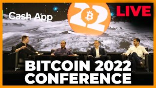 Bitcoin 2022 Conference - MAIN LIVESTREAM - General Admission Day 2 - Part 1