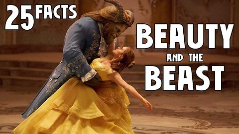 25 Facts About Beauty & The Beast