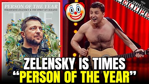 Zelensky Is Times "Person Of The Year" in Predictable Clown World Win