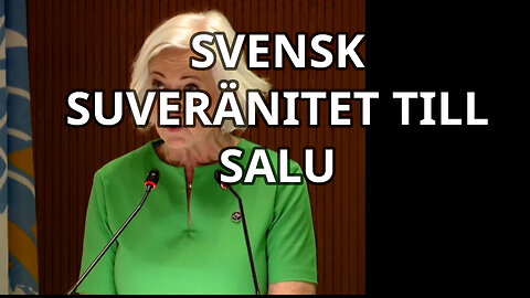 HÅLLER ACKO ANKARBERG PÅ ATT SÄLJA UT SVENSK SUVERÄNITET?