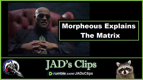 Morpheous Explains The Matrix