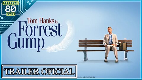 FORREST GUMP: O CONTADOR DE HISTÓRIAS - Trailer (Legendado)