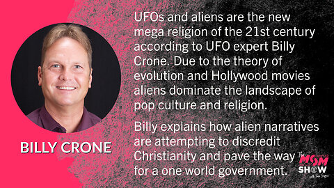 Ep. 152 - Aliens Will Be Used to Explain the Rapture Declares UFO Expert Billy Crone