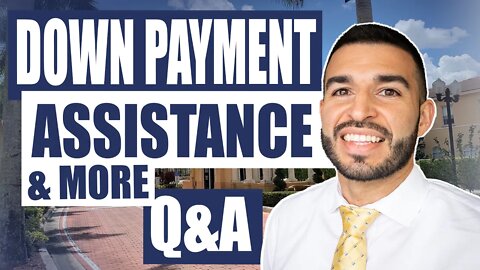 Down Payment Assistance + More w/ Q&A